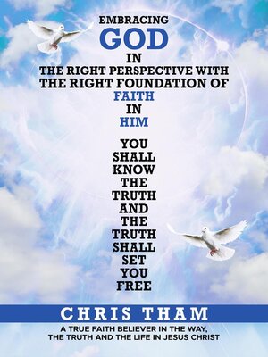 cover image of Embracing God In the Right Perspective With the Right Foundation of Faith In Him!